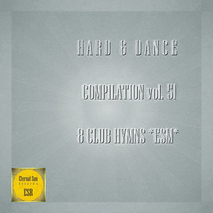 Various - Hard & Dance Compilation Vol 51 - 8 Club Hymns ESM