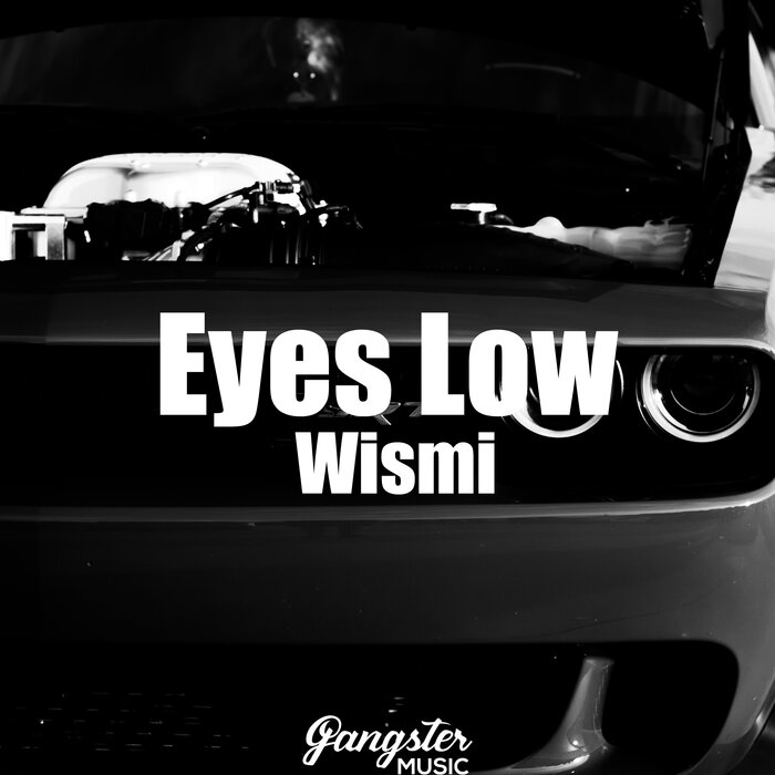 Wismi - Eyes Low
