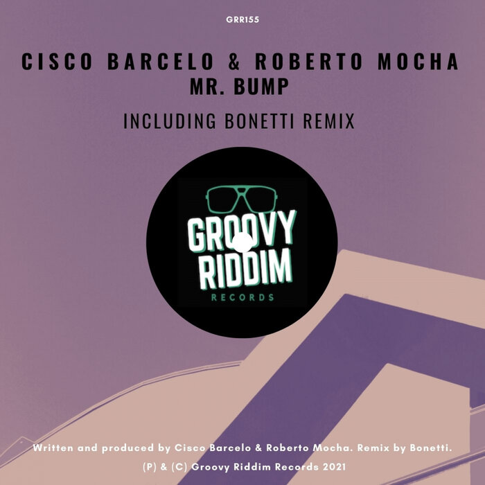 Cisco Barcelo/Roberto Mocha - Mr. Bump