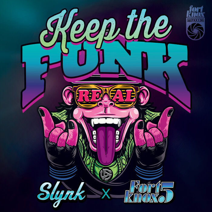 Download Slynk, Fort Knox Five - Keep the Funk Real [FKX136] mp3