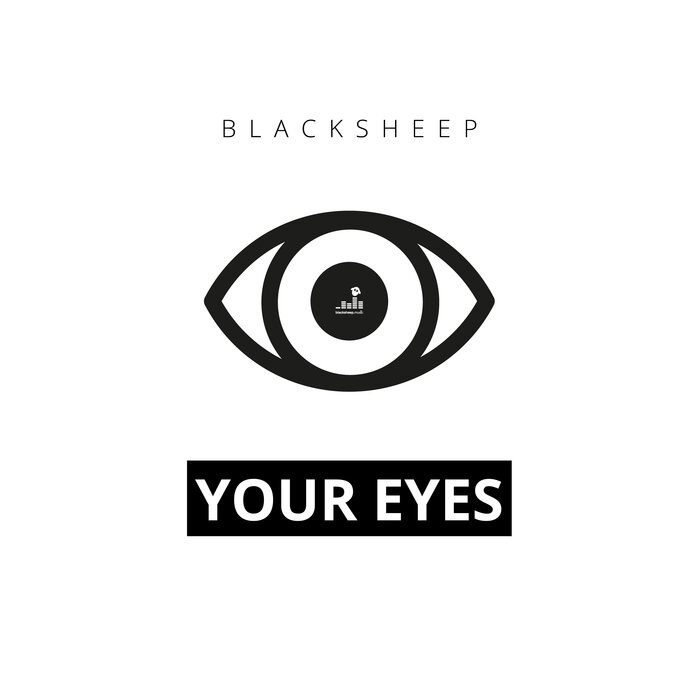 BlackSheep - Your Eyes