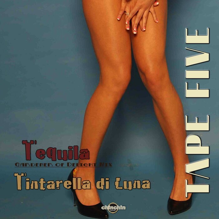 Tape Five - Tequila / Tintarella Di Luna