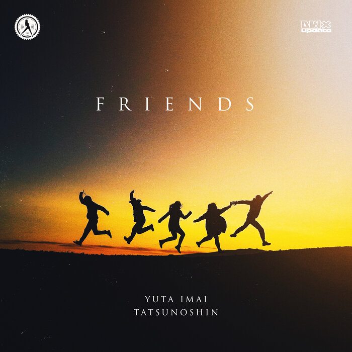 Yuta Imai/Tatsunoshin - Friends