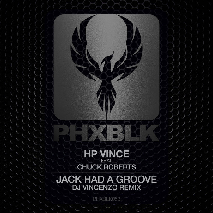 HP Vince/Chuck Roberts - Jack Had A Groove (DJ Vincenzo Remix)