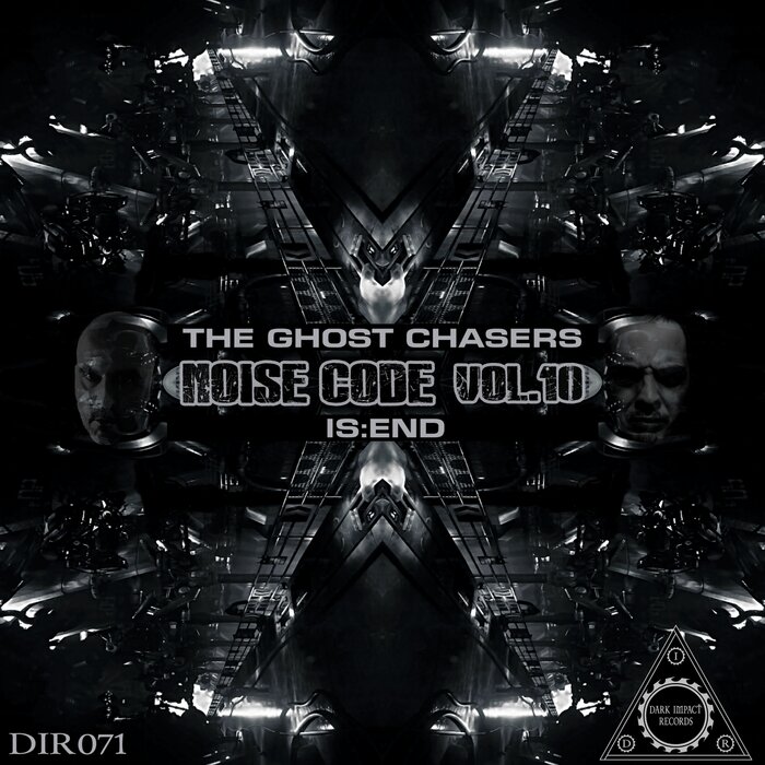 THE GHOST CHASERS/IS:END - Noise Code Vol 10
