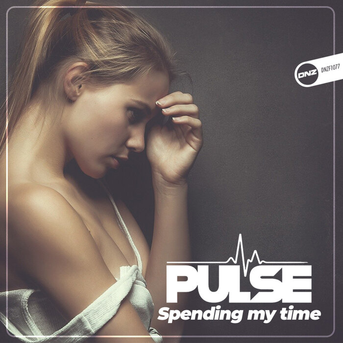 DJ Pulse - Spending My Time