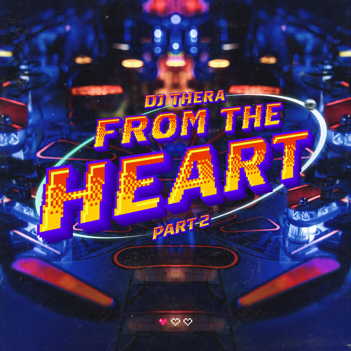 Dj Thera - From The Heart Pt. 2