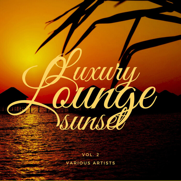 Various - Luxury Lounge Sunset, Vol 2