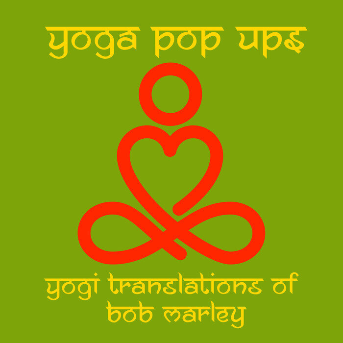 Yoga Pop Ups - Yogi Translations Of Bob Marley