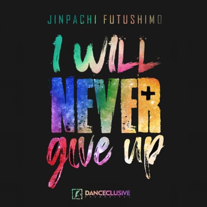 Jinpachi Futushimo - I Will Never Give Up