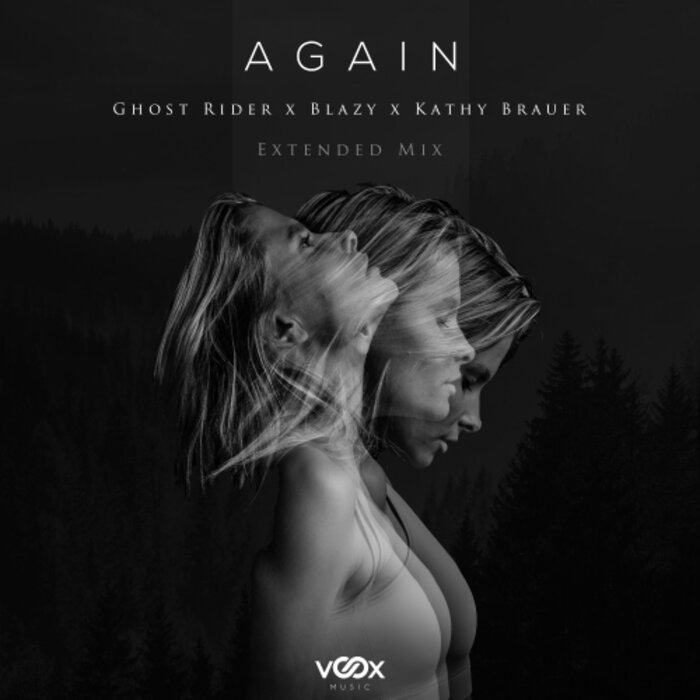 GHOST RIDER/BLAZY/KATHY BRAUER - Again (Extended Mix)