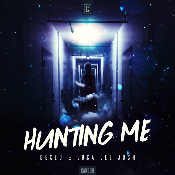 Dexed/Luca Lee Josh - Hunting Me