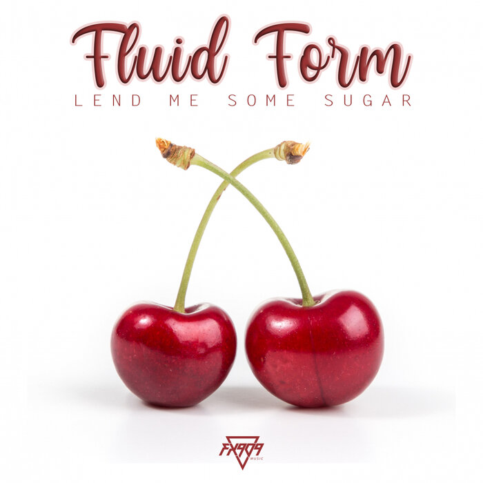 Fluid Form - Lend Me Some Sugar