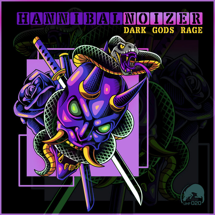 Hannibal Noizer - Dark Gods Rage [UHF020]