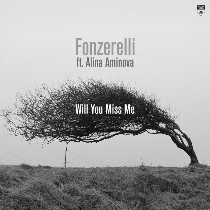Fonzerelli feat Alina Aminova - Will You Miss Me