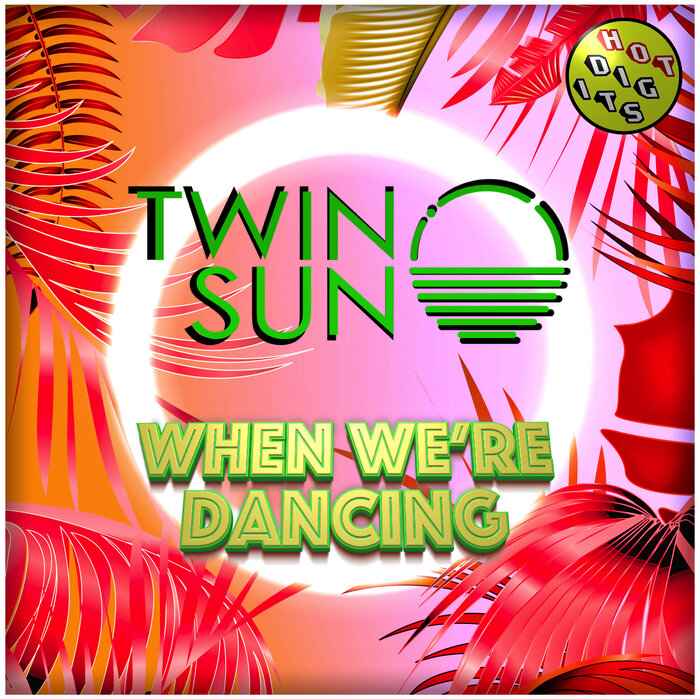 Twin Sun - When We're Dancing