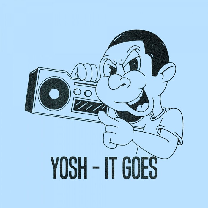 Yosh - It Goes