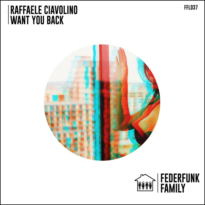Raffaele Ciavolino - Want You Back (Original Mix)