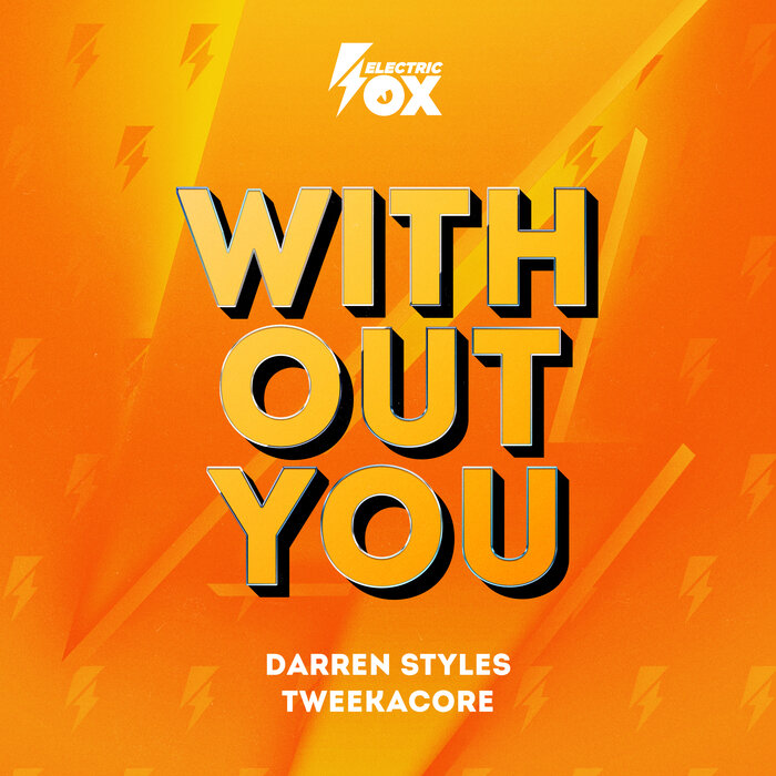 Darren Styles/Tweekacore - Without You (Extended Mix)