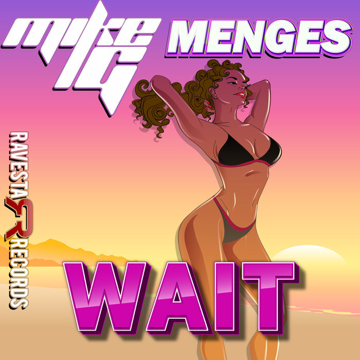 Menges/Mike G - Wait