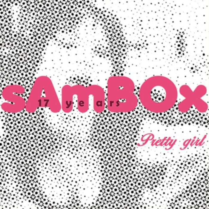Sambox - Pretty Girl (17 Years)