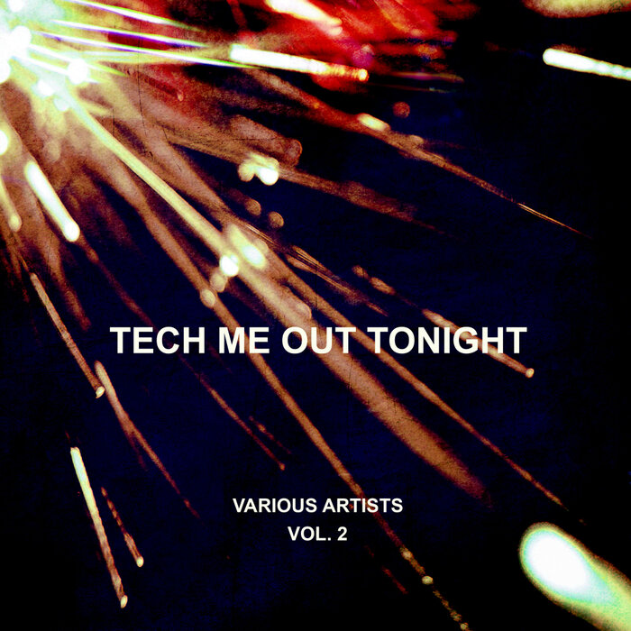 Various - Tech Me Out Tonight, Vol 2