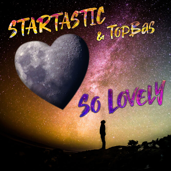 STARTASTIC/TOPBAS - So Lovely