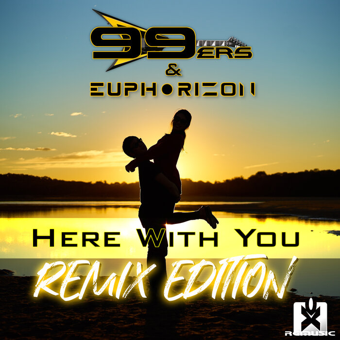 99ers/Euphorizon - Here With You (Remix Edition)
