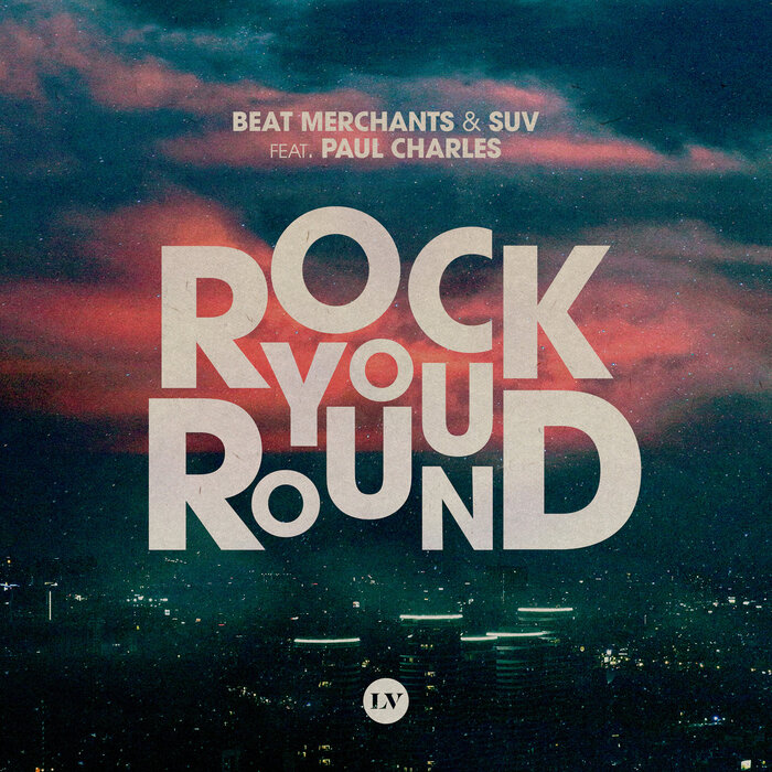 Beat Merchants/Suv feat Paul Charles - Rock You Round