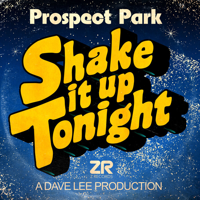 PROSPECT PARK/DAVE LEE - Shake It Up Tonight