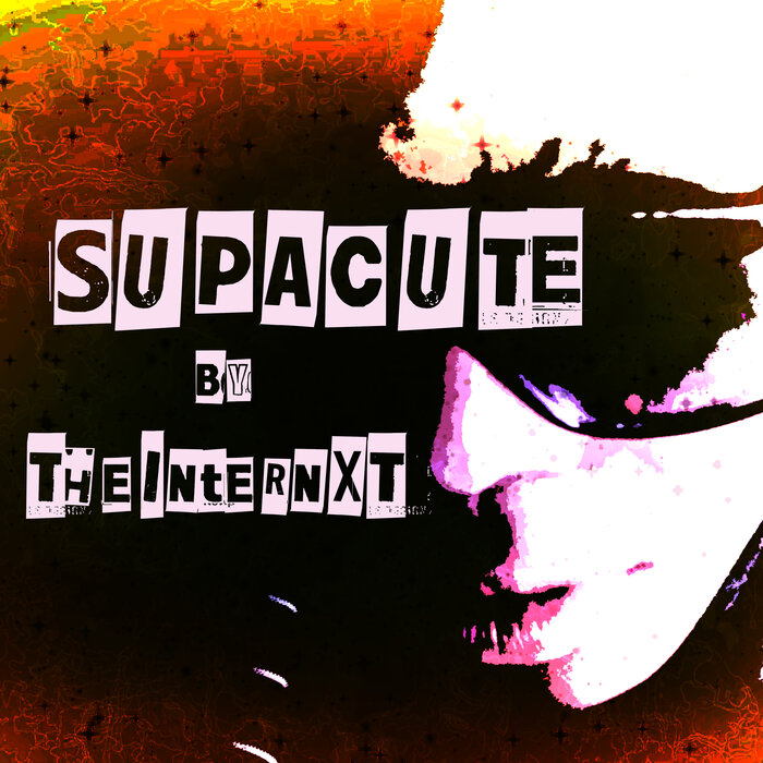TheInternxT - Supacute (Radio Edit)