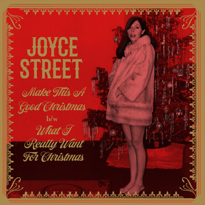 Joyce Street - Make This A Good Christmas/What I Really Want For Christmas