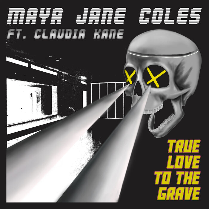 Maya Jane Coles feat Claudia Kane - True Love To The Grave