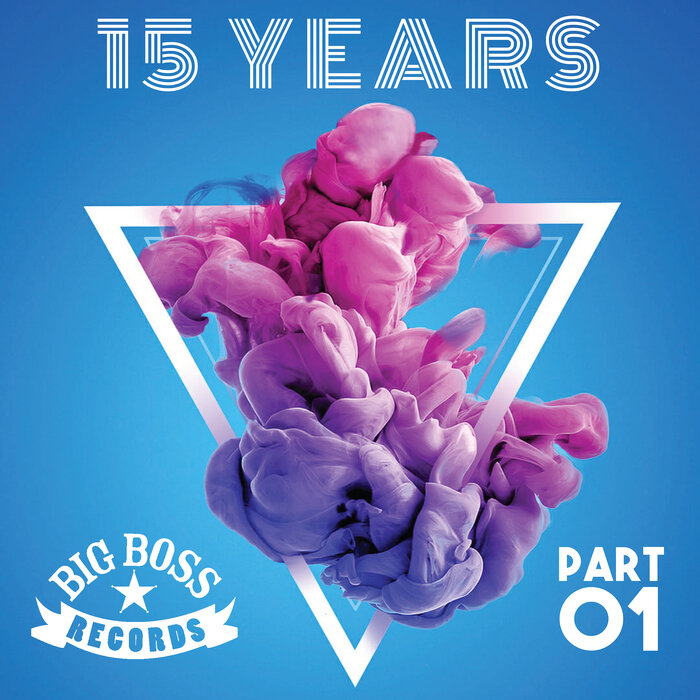 Various - Big Boss Records Presents: 15 Years Part 1