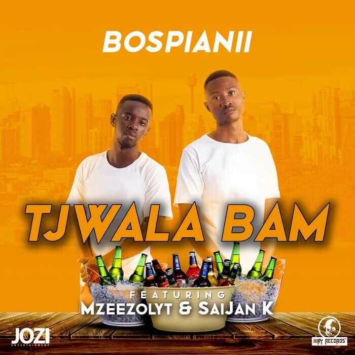 BosPianii feat Mzeezolyt/Saijan K - Tjwala Bam
