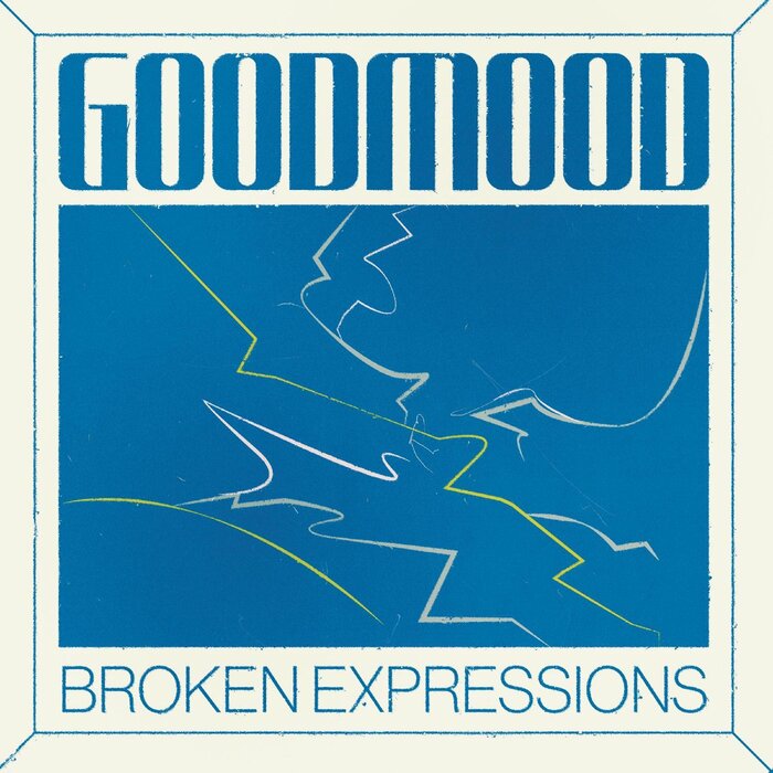 goodmood - Broken Expressions