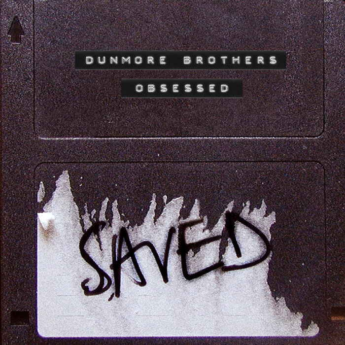 Dunmore Brothers - Obsessed