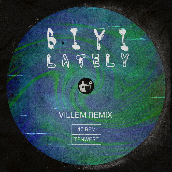BIYI - Lately (Villem Remix)