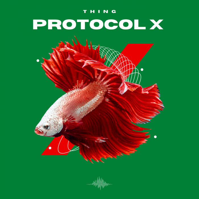 Thing - Protocol X EP
