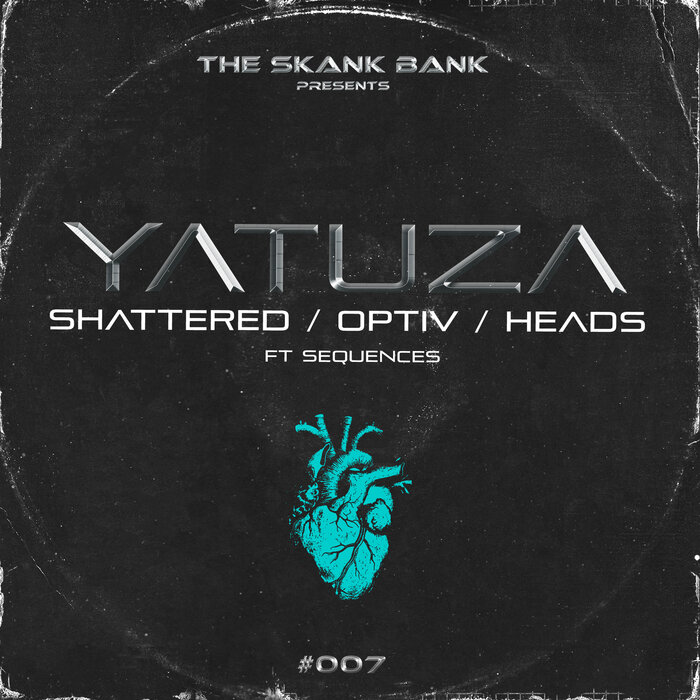 Yatuza feat Sequences - Shattered / Optiv / Heads