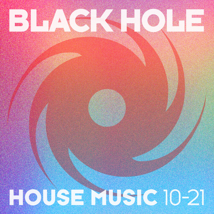 Various - Black Hole House Music 10-21