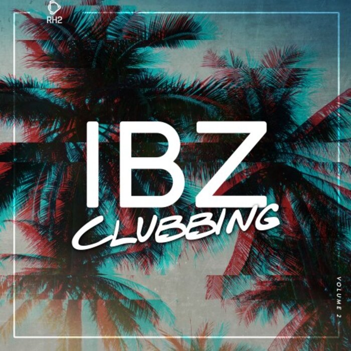 Various - Ibz Clubbing Vol 2