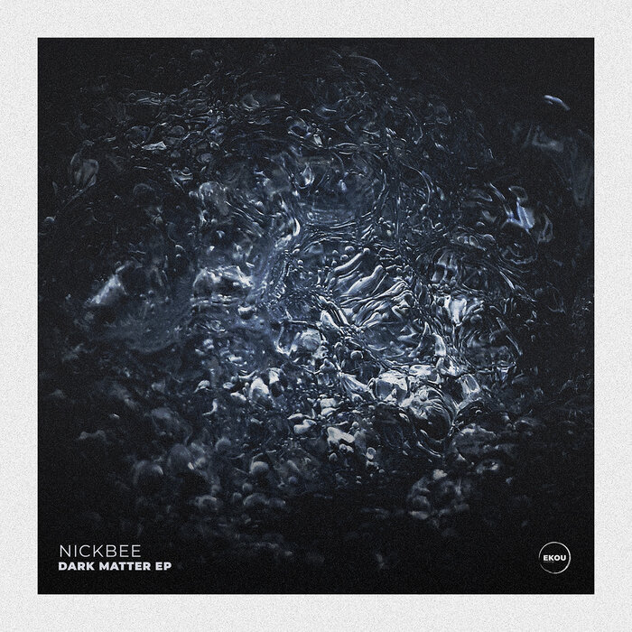 NickBee - Dark Matter EP