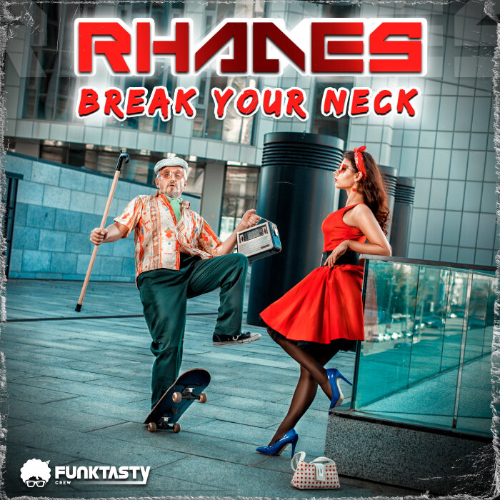 Rhades - Break Your Neck