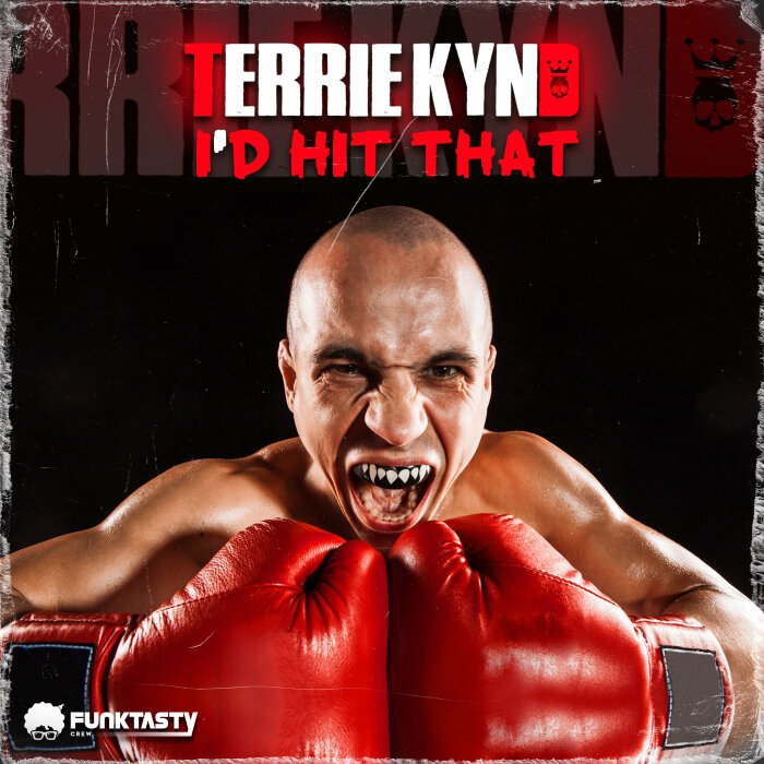 Terrie Kynd - I'd Hit That
