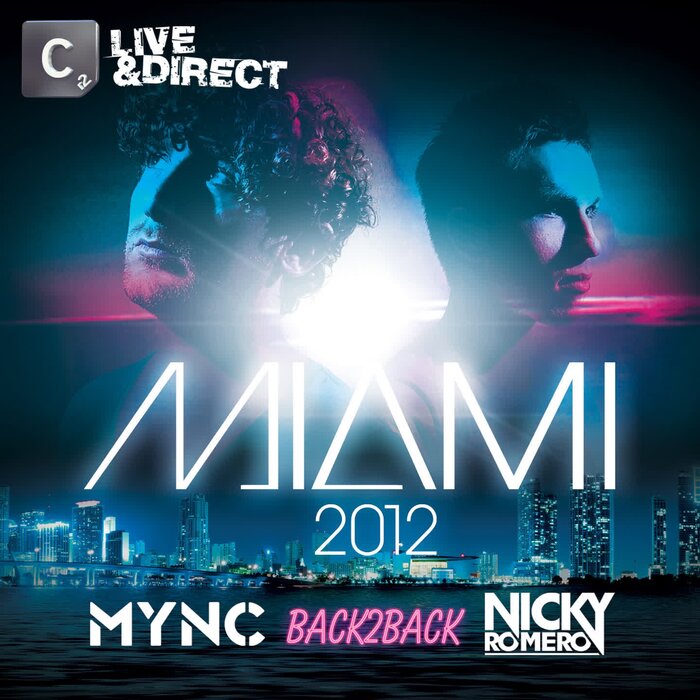 Various - Miami 2012 (Mixed By MYNC & Nicky Romero)