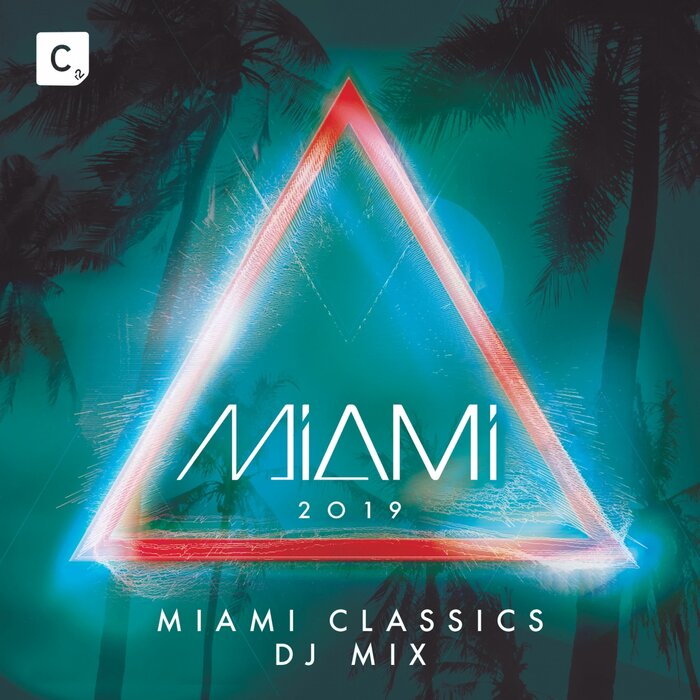 Various - Miami Classics 2019 (DJ Mix)