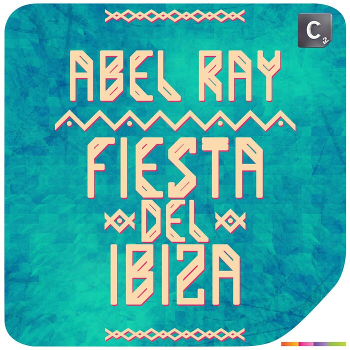 Abel Ray - Fiesta Del Ibiza