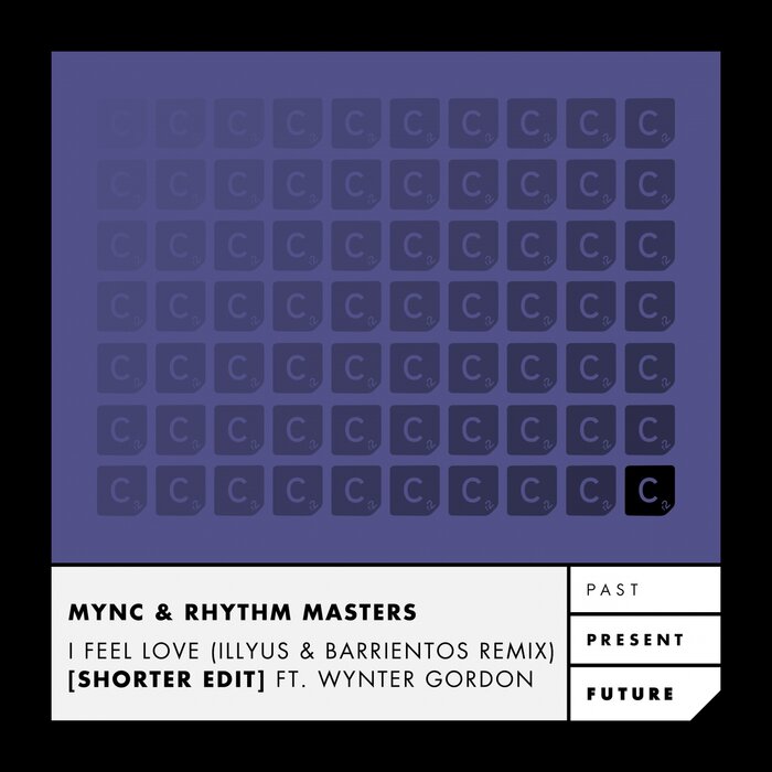 MYNC/RHYTHM MASTERS FEAT WYNTER GORDON - I Feel Love (Illyus & Barrientos Remix Shorter Edit)