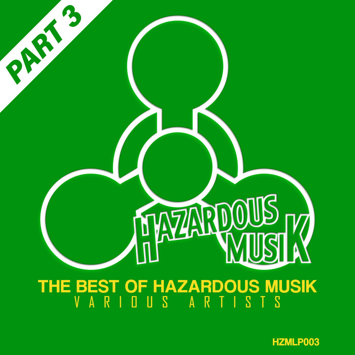 VA - The Best Of Hazardous Musik - Part 3 [HZMLP003]